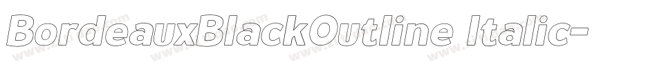 BordeauxBlackOutline Italic字体转换